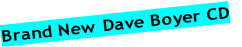 Brand New Dave Boyer CD
